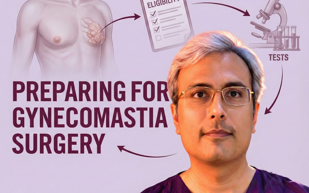 Preparing for Gynecomastia Surgery: Eligibility, Tests & Consultation